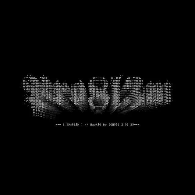 Hack3d By GH05T 2.0 EP • Cały album • Wszystkie utwory • Wykonawca