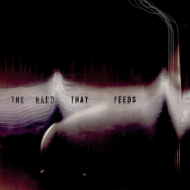 The Hand That Feeds • Cały album • Wszystkie utwory • Wykonawca