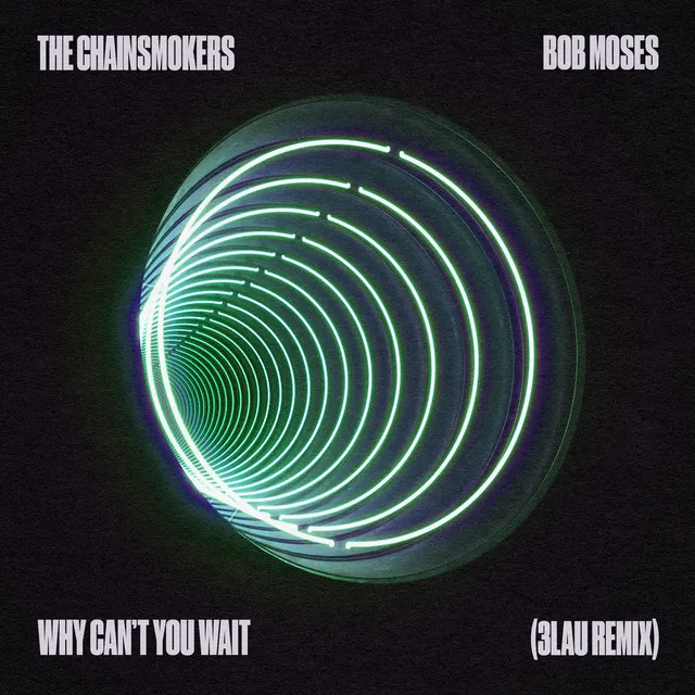 Why Can't You Wait (3LAU Remix) • Cały album • Wszystkie utwory • Wykonawca