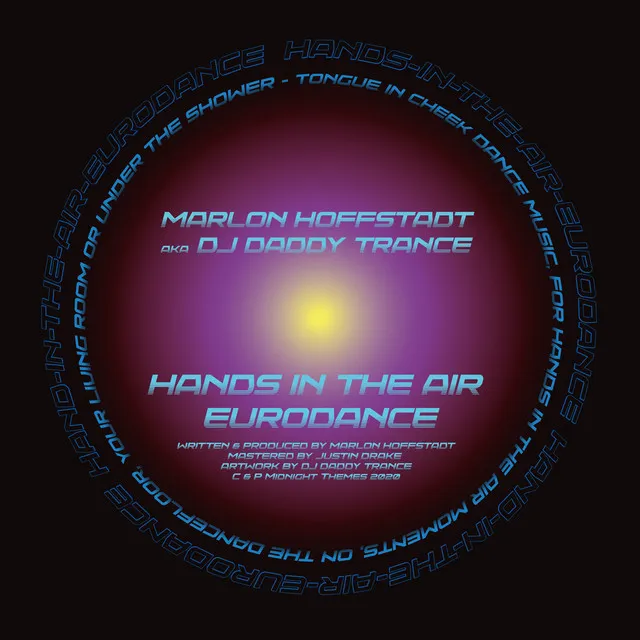 Hands in the Air Eurodance • Cały album • Wszystkie utwory • Wykonawca