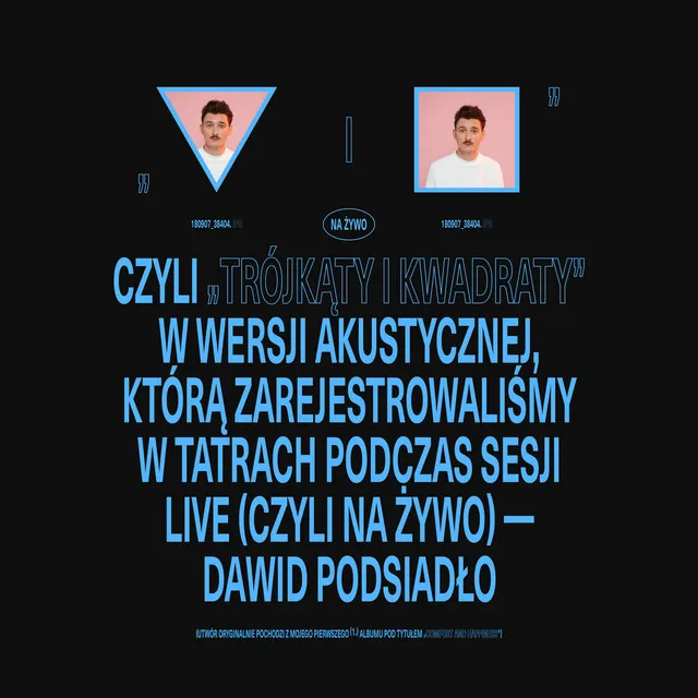 Trójkąty i Kwadraty (na żywo, akustycznie) • Cały album • Wszystkie utwory • Wykonawca