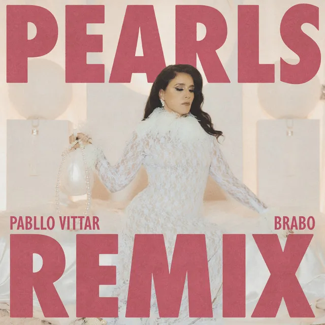 Pearls (Pabllo Vittar & Brabo Remix) • Cały album • Wszystkie utwory • Wykonawca