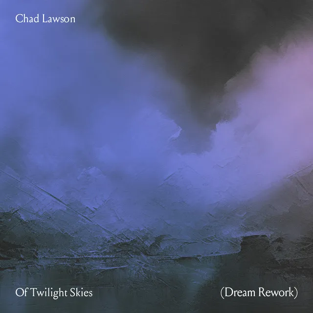Of Twilight Skies (Dream Rework) • Cały album • Wszystkie utwory • Wykonawca