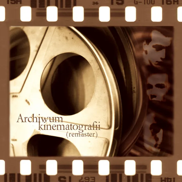 Archiwum Kinematografii (Remaster) • Cały album • Wszystkie utwory • Wykonawca