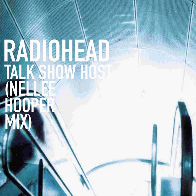 Talk Show Host (Nellee Hooper Mix) • Cały album • Wszystkie utwory • Wykonawca