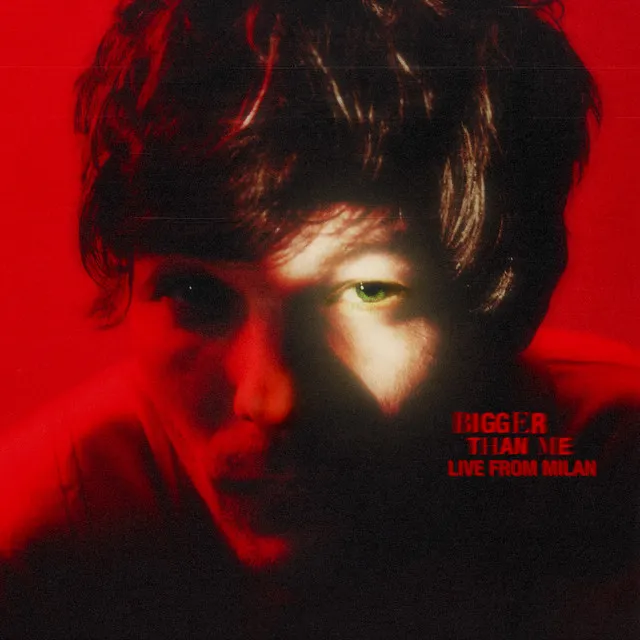 Bigger Than Me (Live from Milan) • Cały album • Wszystkie utwory • Wykonawca