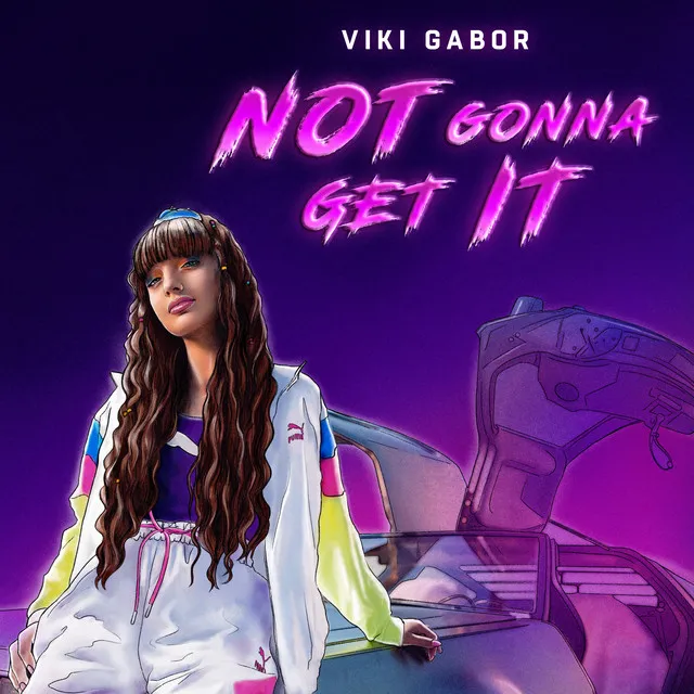 Not Gonna Get It • Cały album • Wszystkie utwory • Wykonawca