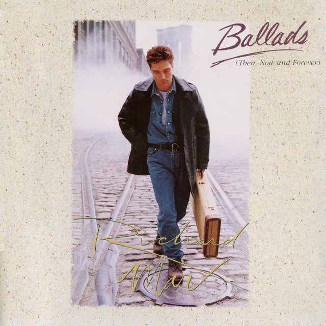 Ballads (Then, Now And Forever) • Cały album • Wszystkie utwory • Wykonawca