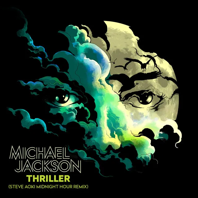 Thriller (Steve Aoki Midnight Hour Remix) • Cały album • Wszystkie utwory • Wykonawca