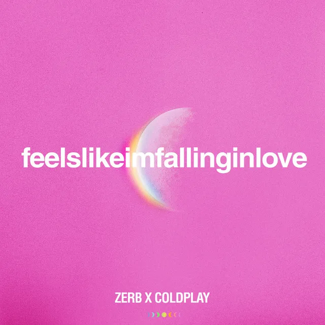 feelslikeimfallinginlove (Zerb x Coldplay) • Cały album • Wszystkie utwory • Wykonawca