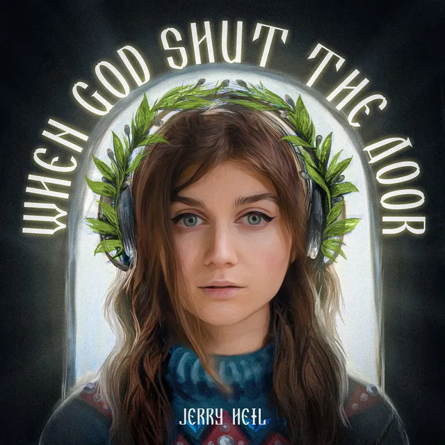 WHEN GOD SHUT THE DOOR • Cały album • Wszystkie utwory • Wykonawca