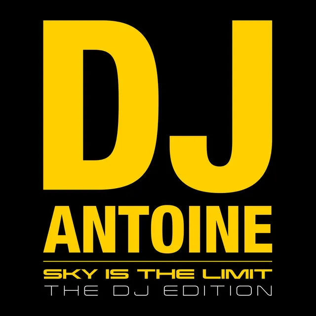 Sky Is the Limit (The DJ Edition) • Cały album • Wszystkie utwory • Wykonawca