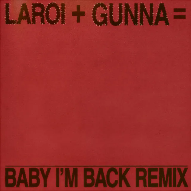 BABY I'M BACK (Remix) • Cały album • Wszystkie utwory • Wykonawca