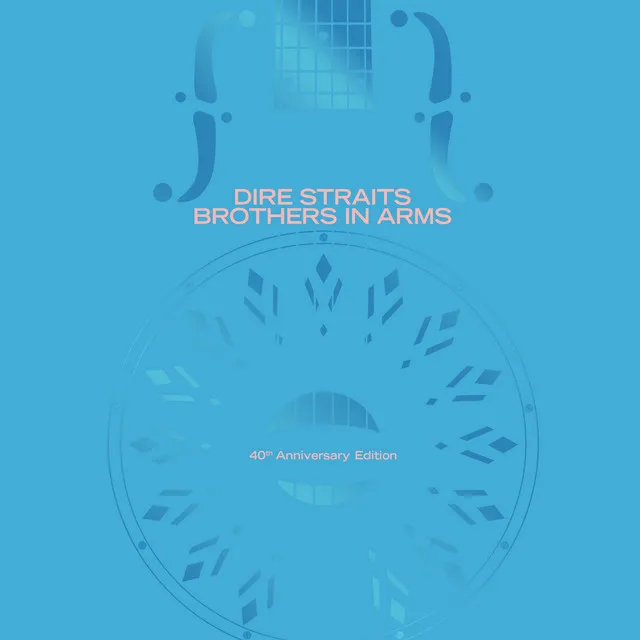 Brothers In Arms (40th Anniversary) • Cały album • Wszystkie utwory • Wykonawca