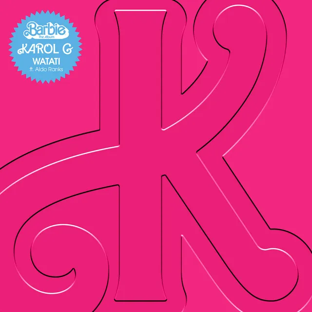 WATATI (feat. Aldo Ranks) [From Barbie The Album] • Cały album • Wszystkie utwory • Wykonawca