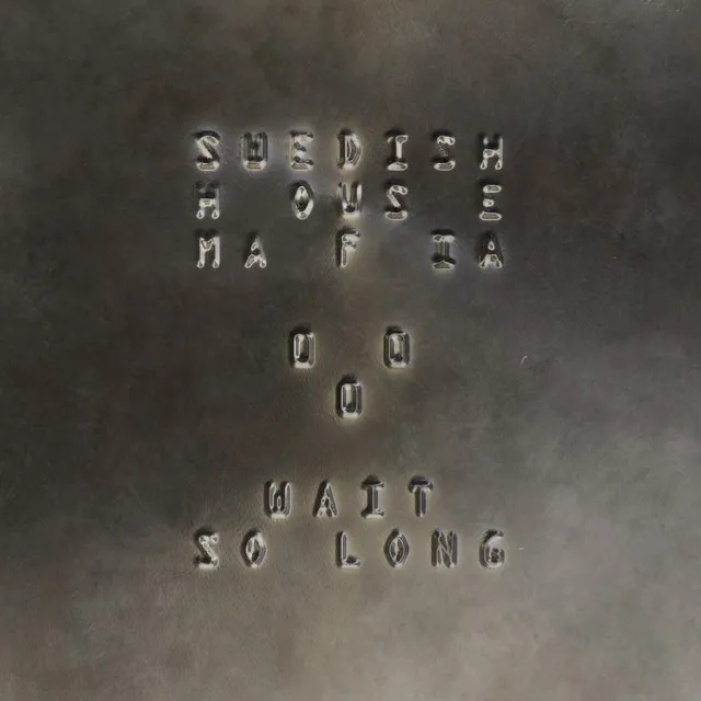 Wait So Long (Why Do I Have To) • Cały album • Wszystkie utwory • Wykonawca