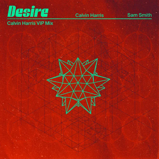 Desire (Calvin Harris VIP Mix) • Cały album • Wszystkie utwory • Wykonawca