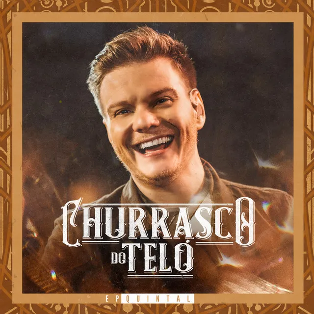 Churrasco do Teló – EP Quintal (ao Vivo) • Cały album • Wszystkie utwory • Wykonawca