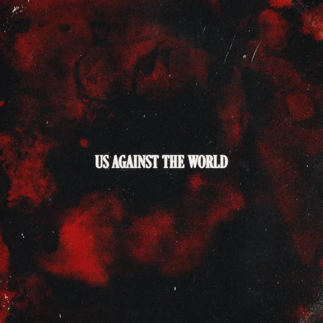 US AGAINST THE WORLD • Cały album • Wszystkie utwory • Wykonawca