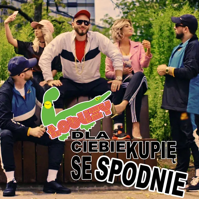 Dla Ciebie Kupię Se Spodnie • Cały album • Wszystkie utwory • Wykonawca