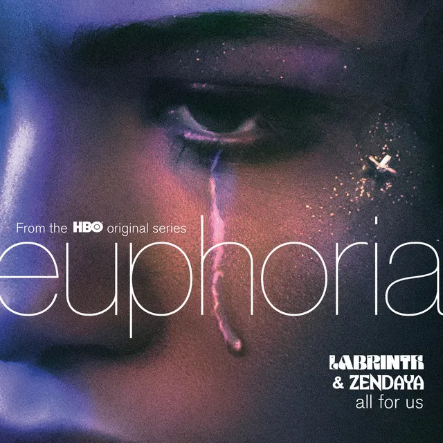 All For Us (from the HBO Original Series Euphoria) • Cały album • Wszystkie utwory • Wykonawca