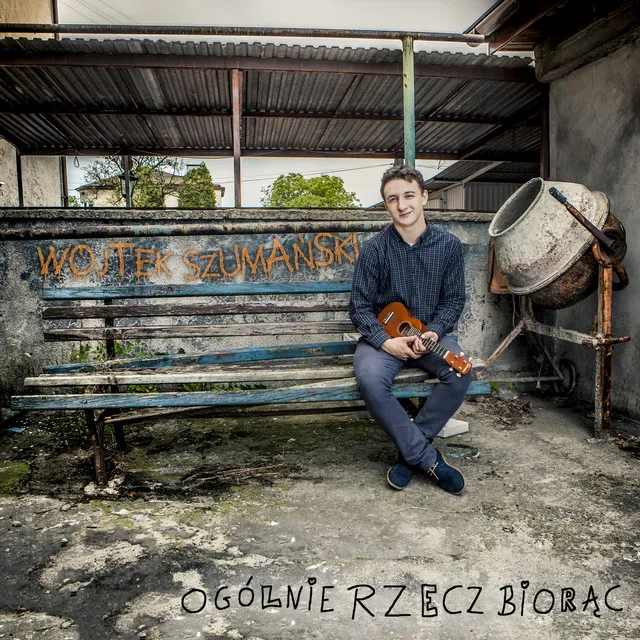 Ogólnie Rzecz Biorąc • Cały album • Wszystkie utwory • Wykonawca