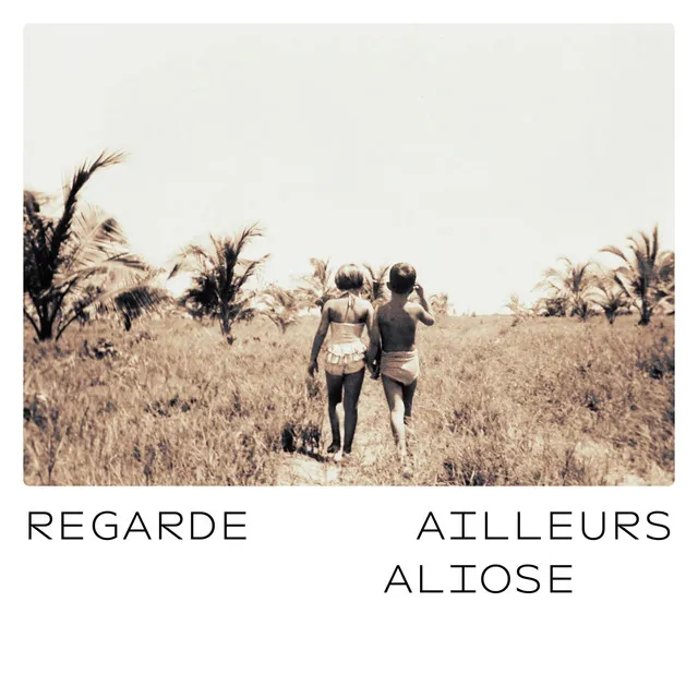 Regarde ailleurs • Cały album • Wszystkie utwory • Wykonawca
