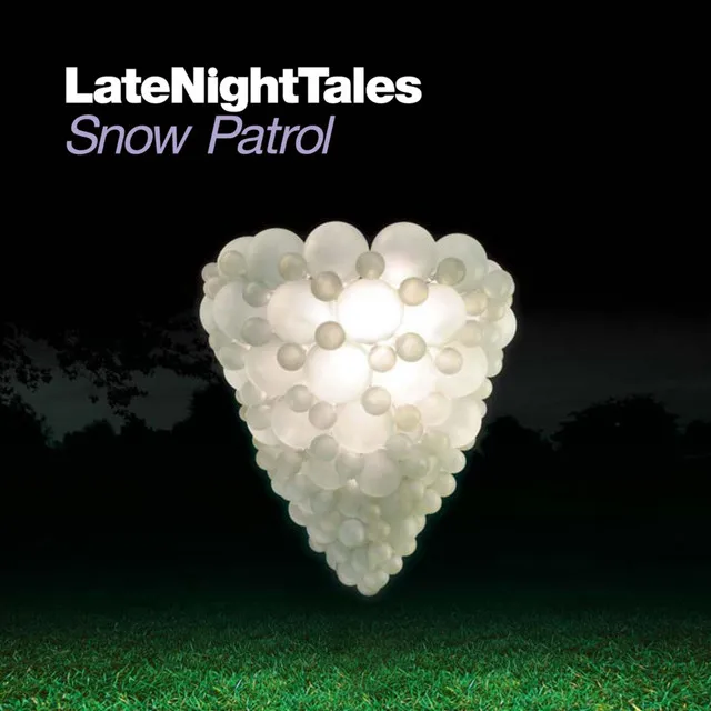 Late Night Tales: Snow Patrol • Cały album • Wszystkie utwory • Wykonawca