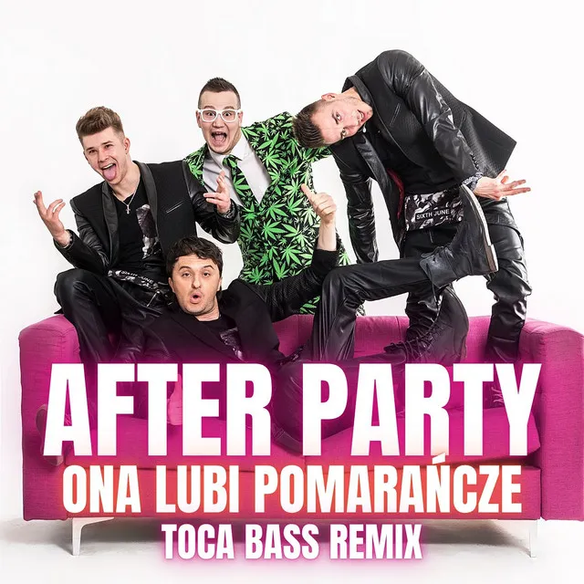 Ona lubi pomarańcze (Toca Bass Remix) • Cały album • Wszystkie utwory • Wykonawca