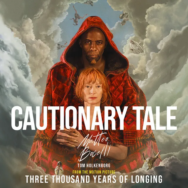 Cautionary Tale (from the Motion Picture “Three Thousand Years of Longing”) • Cały album • Wszystkie utwory • Wykonawca