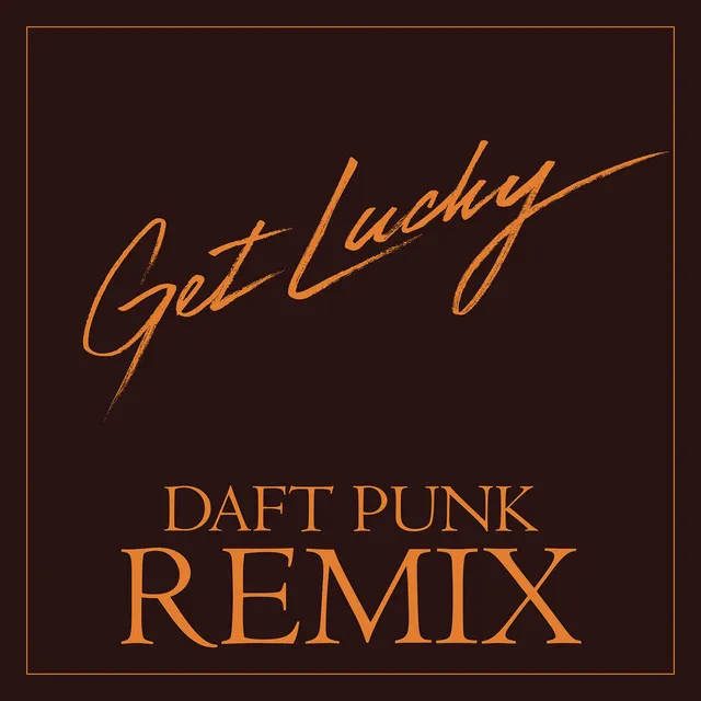 Get Lucky (Daft Punk Remix) (feat. Pharrell Williams & Nile Rodgers) • Cały album • Wszystkie utwory • Wykonawca