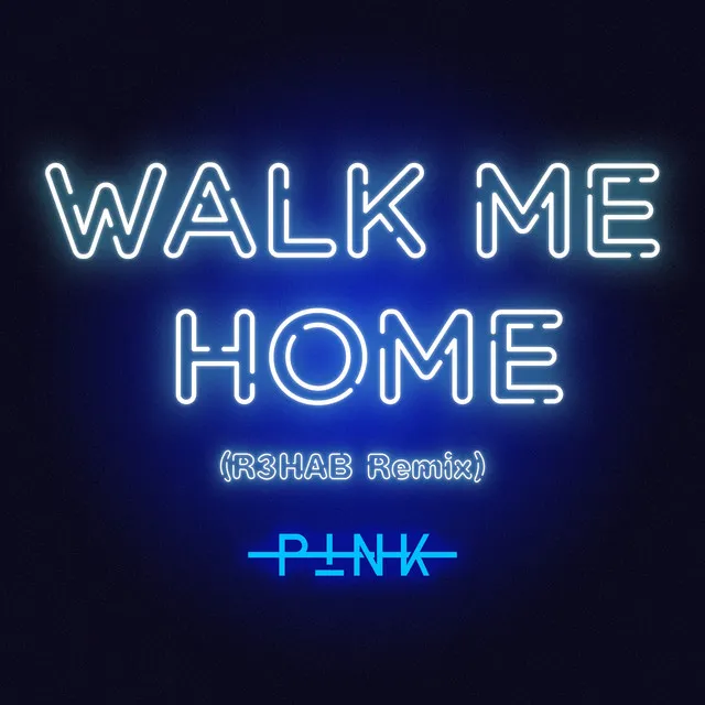 Walk Me Home (R3HAB Remix) • Cały album • Wszystkie utwory • Wykonawca