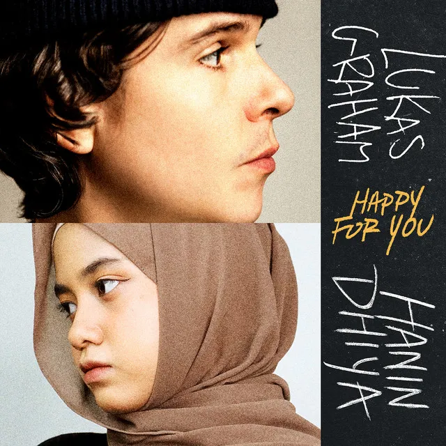 Happy For You (feat. Hanin Dhiya) • Cały album • Wszystkie utwory • Wykonawca
