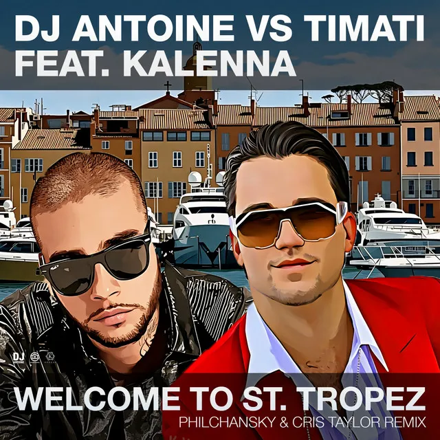 Welcome to St. Tropez (Philchansky & Cris Taylor Remix) • Cały album • Wszystkie utwory • Wykonawca