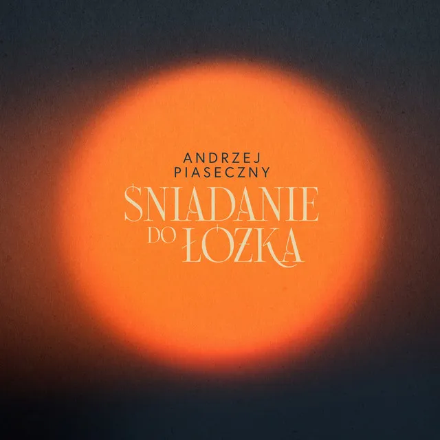 Śniadanie do łóżka • Cały album • Wszystkie utwory • Wykonawca