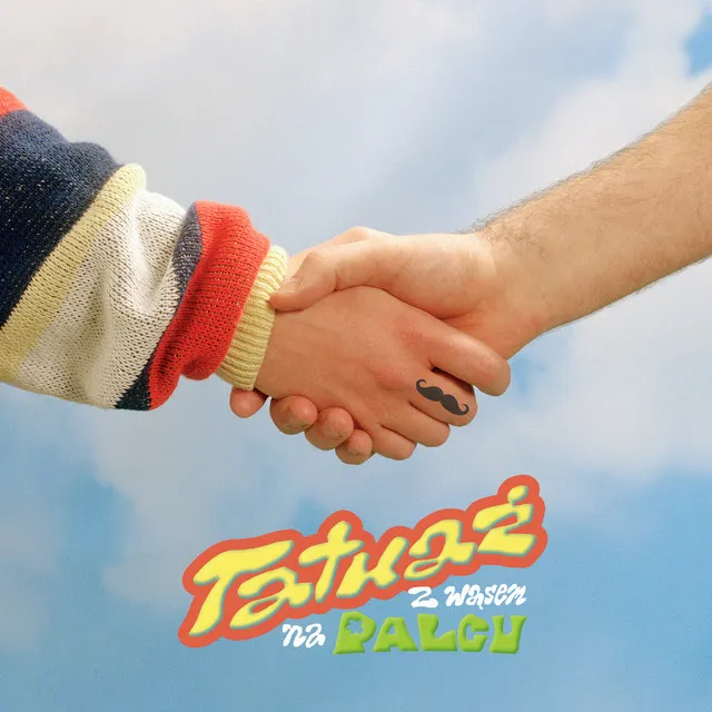 Tatuaż z wąsem na palcu • Cały album • Wszystkie utwory • Wykonawca