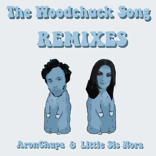 The Woodchuck Song (Remixes) • Cały album • Wszystkie utwory • Wykonawca