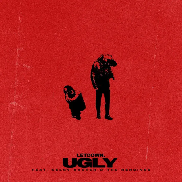 Ugly (feat. Kelsy Karter & The Heroines) • Cały album • Wszystkie utwory • Wykonawca