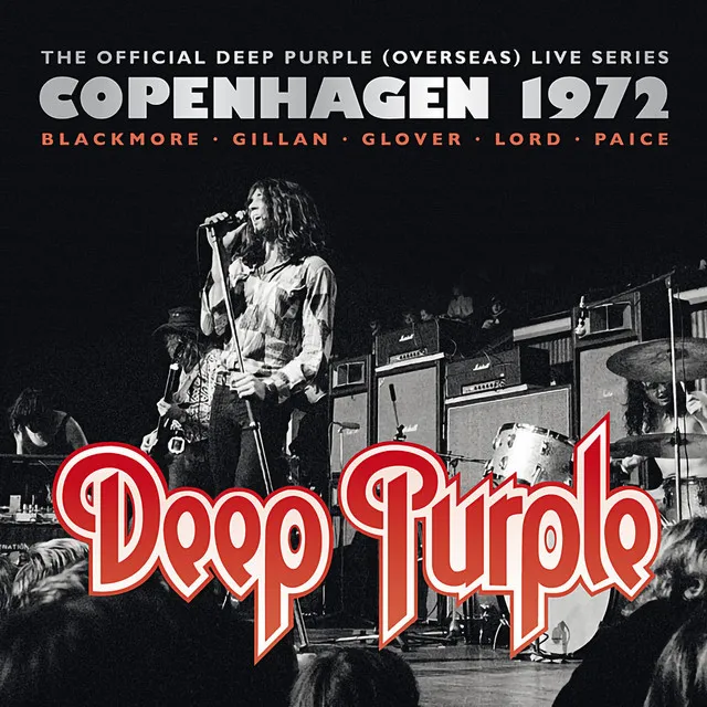 The Official Deep Purple (Overseas) Live Series: Copenhagen 1972 • Cały album • Wszystkie utwory • Wykonawca