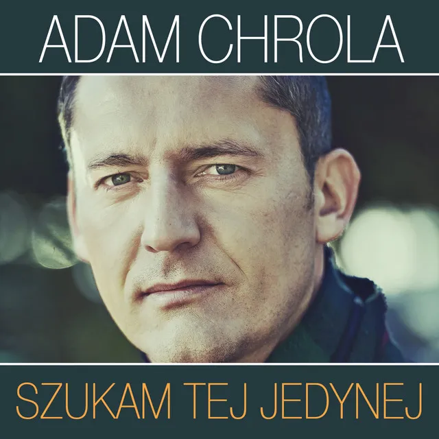 Szukam Tej Jedynej • Cały album • Wszystkie utwory • Wykonawca