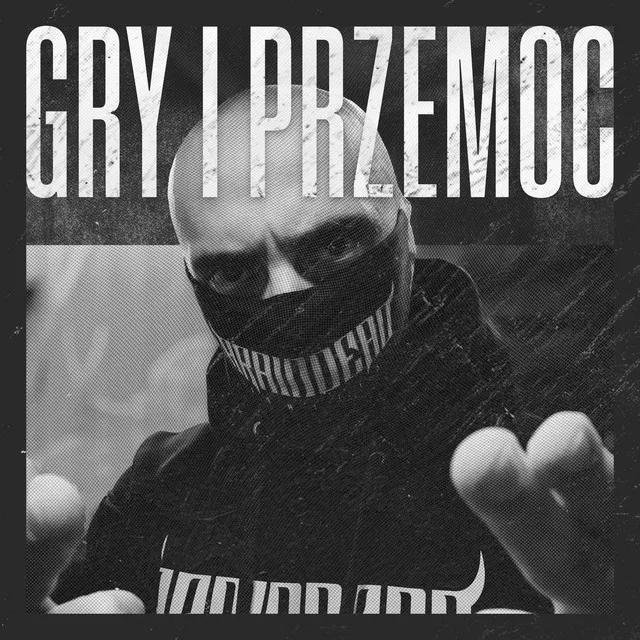 Gry i Przemoc • Cały album • Wszystkie utwory • Wykonawca