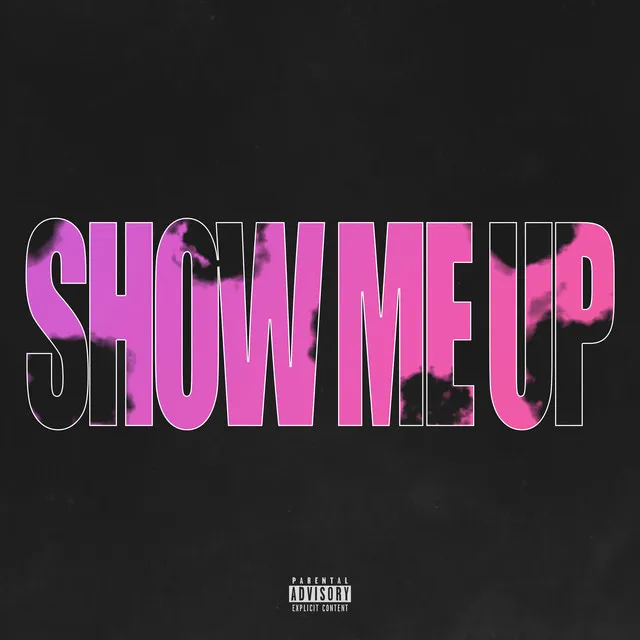 Show Me Up • Cały album • Wszystkie utwory • Wykonawca