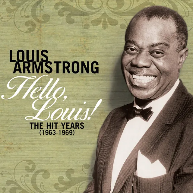 Hello Louis - The Hit Years (1963-1969) • Cały album • Wszystkie utwory • Wykonawca