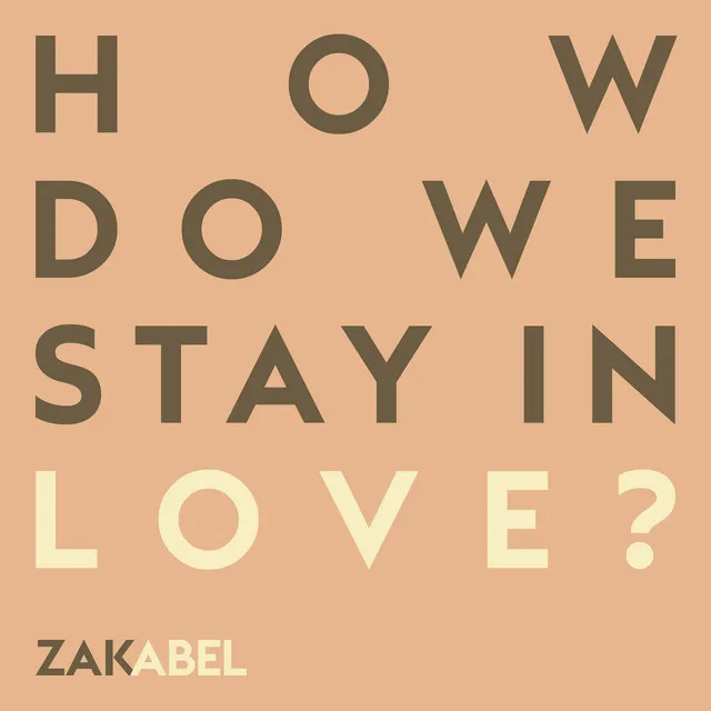 How Do We Stay in Love? • Cały album • Wszystkie utwory • Wykonawca