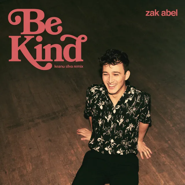 Be Kind (Keanu Silva Remix) • Cały album • Wszystkie utwory • Wykonawca