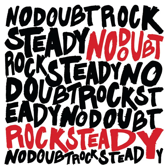 Rock Steady (Expanded Edition) • Cały album • Wszystkie utwory • Wykonawca