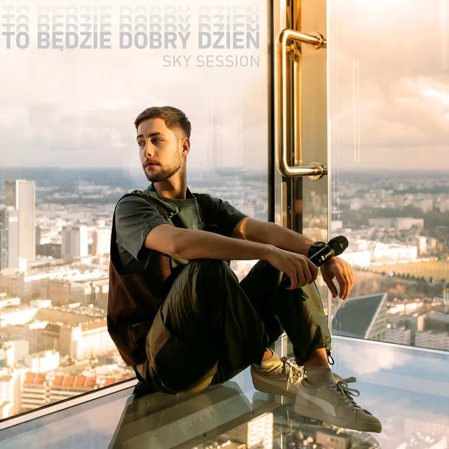 To Będzie Dobry Dzień (SKY SESSION) • Cały album • Wszystkie utwory • Wykonawca