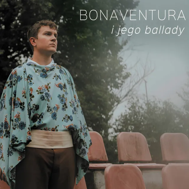 Bonaventura i jego ballady • Cały album • Wszystkie utwory • Wykonawca