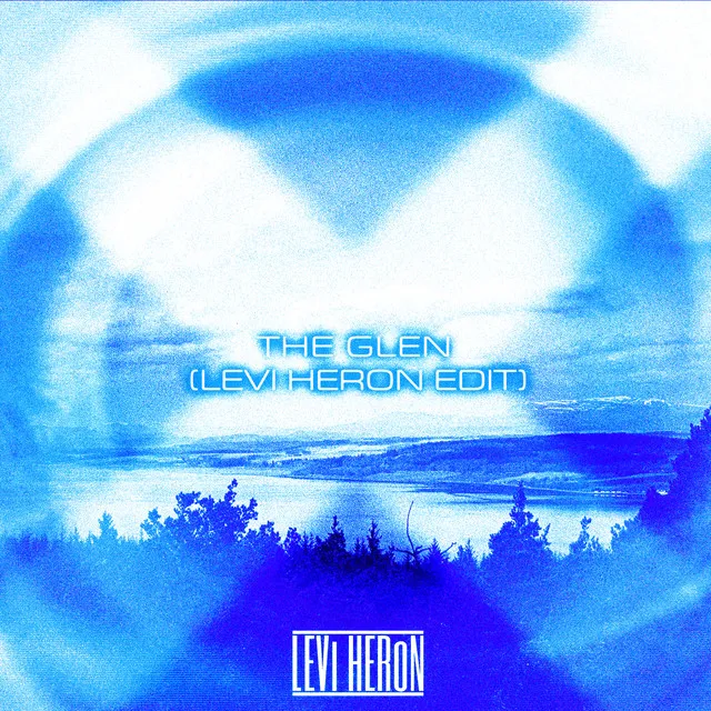 The Glen (Levi Heron Edit) • Cały album • Wszystkie utwory • Wykonawca