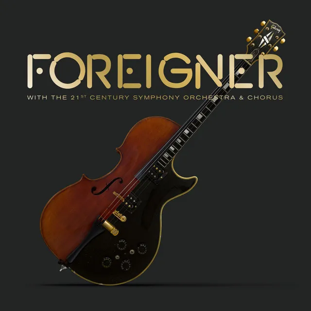 Foreigner with the 21st Century Symphony Orchestra & Chorus • Cały album • Wszystkie utwory • Wykonawca